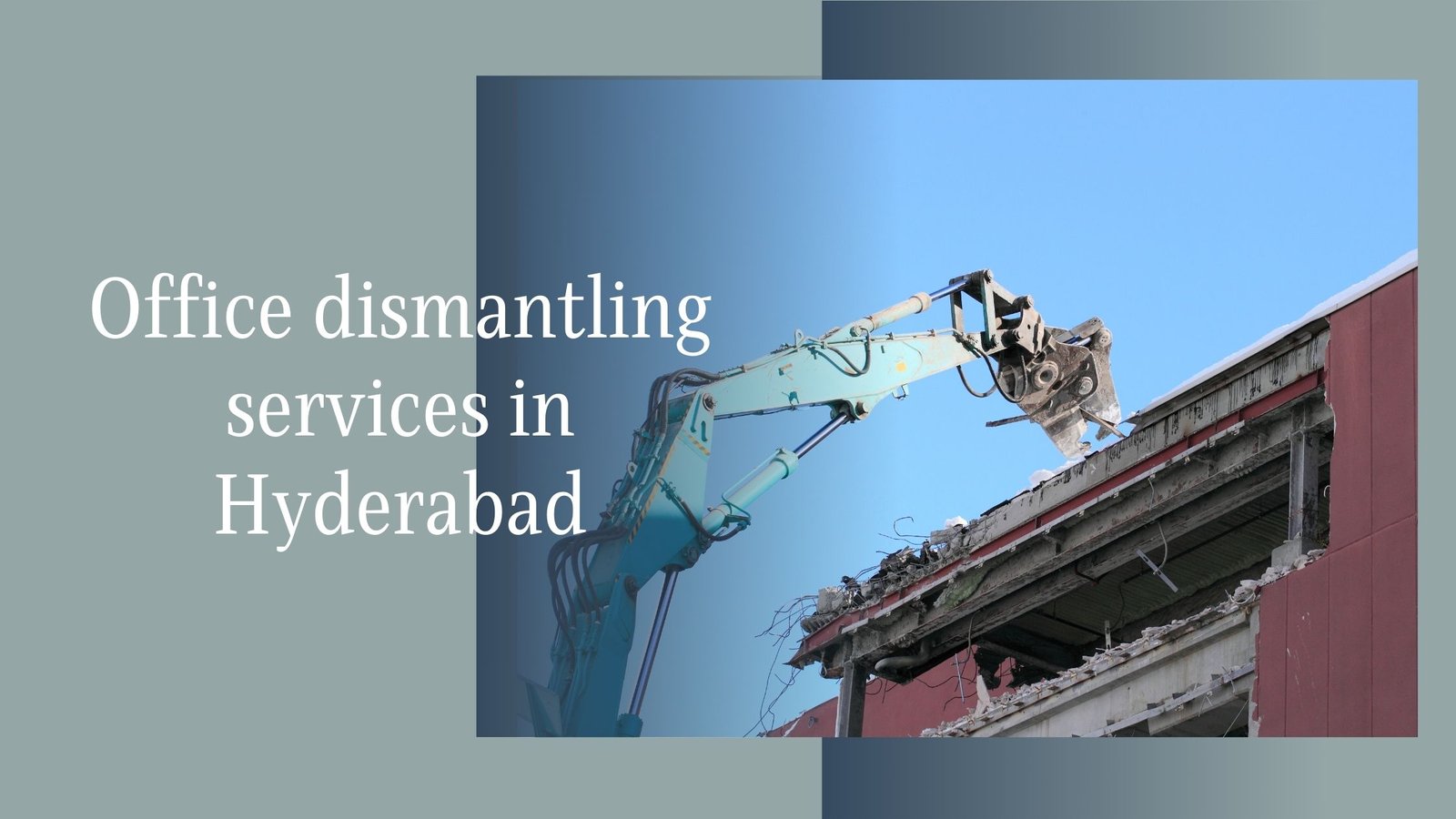 Office Dismantling Services in Hyderabad